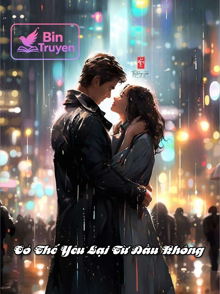 Có Thể Yêu Lại Từ Đầu Không