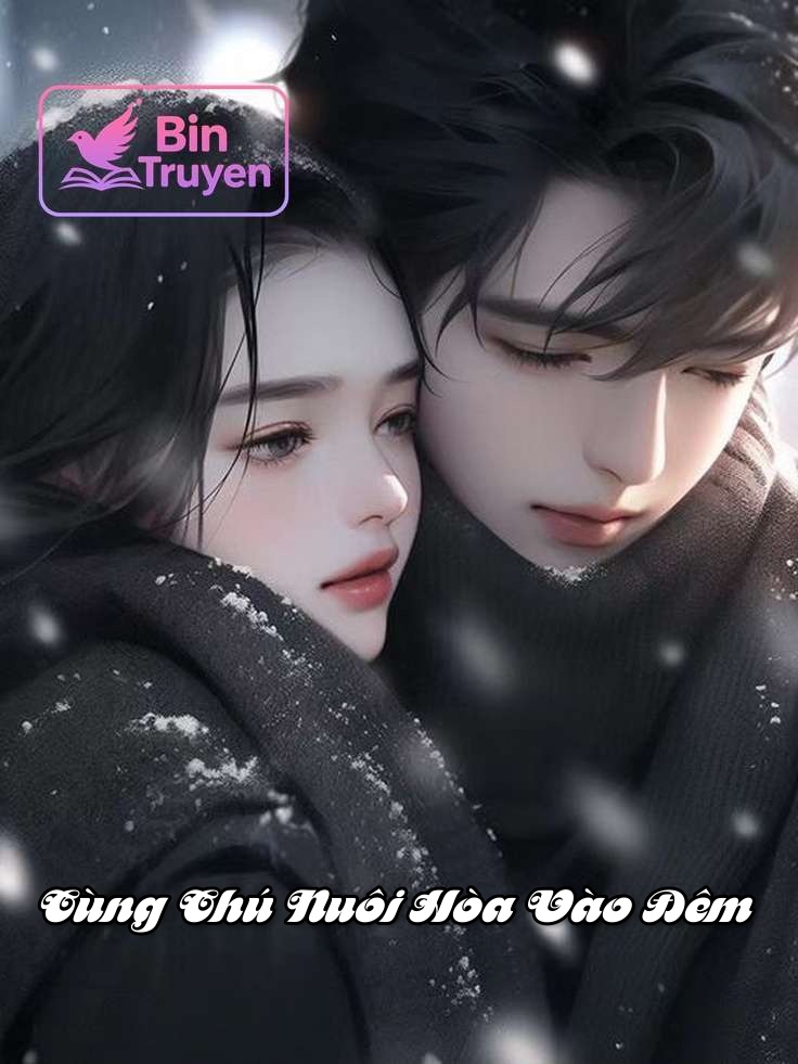 Cùng Chú Nuôi Hòa Vào Đêm