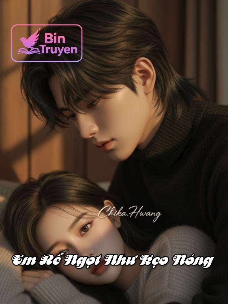Em Rể Ngọt Như Kẹo Nóng