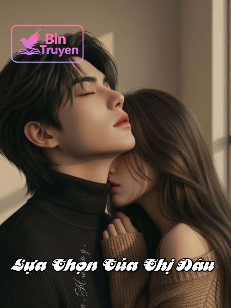 Lựa Chọn Của Chị Dâu