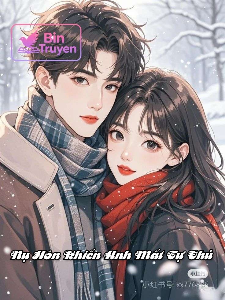 Nụ Hôn Khiến Anh Mất Tự Chủ
