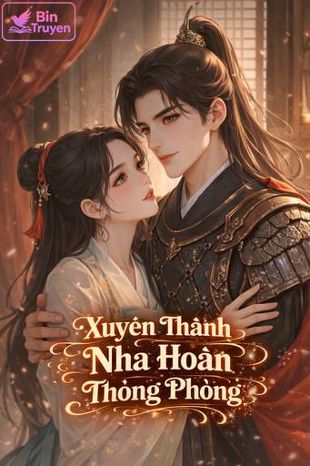 Xuyên Thành Nha Hoàn Thông Phòng