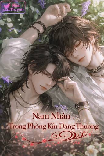 Nam Nhân Trong Phòng Kín Đáng Thương