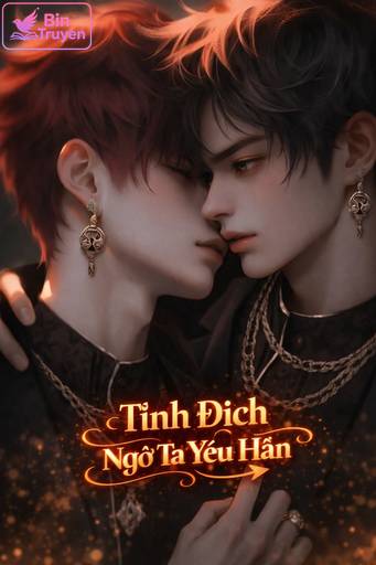 Tình Địch Ngỡ Ta Yêu Hắn