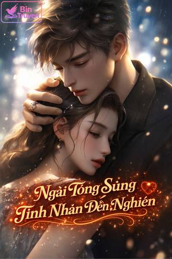 Ngài Tống Sủng Tình Nhân Đến Nghiện