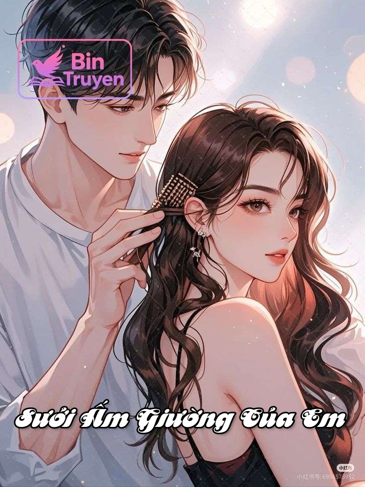 Sưởi Ấm Giường Của Em
