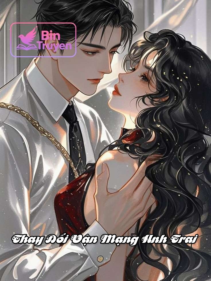 Thay Đổi Vận Mạng Anh Trai