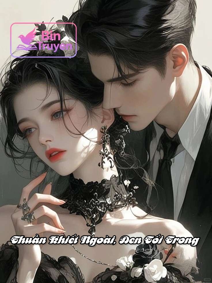 Thuần Khiết Ngoài, Đen Tối Trong